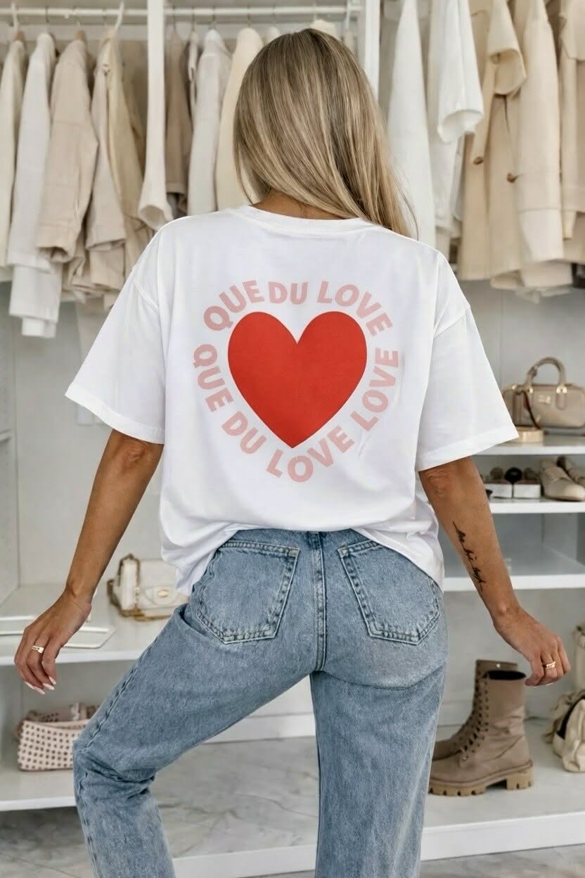 T-shirt que du love